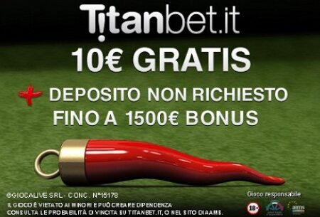 Titanbet : 10 euro GRATIS senza deposito!