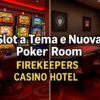 Slot a Tema e Nuova Poker Room: FireKeepers Casino Hotel alza il livello del divertimento