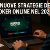 Le nuove strategie del poker online nel 2025